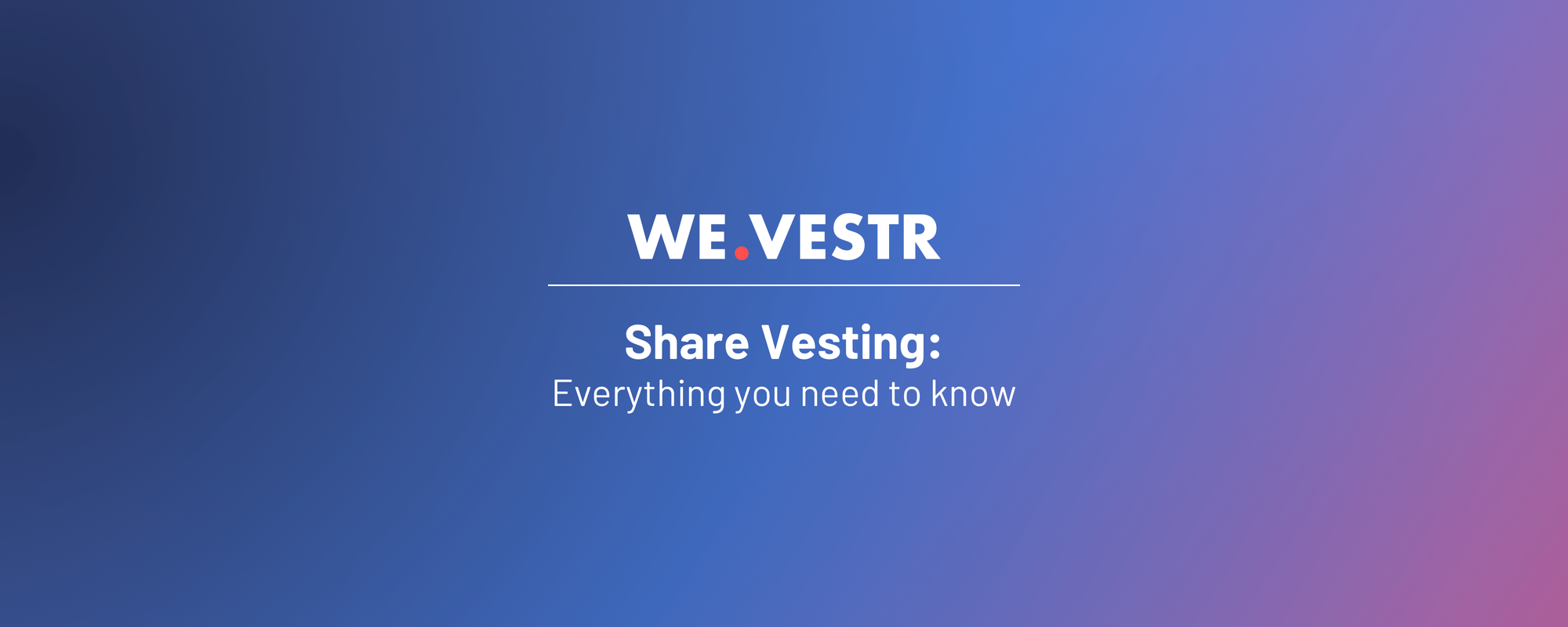 What Is Share Vesting And How Does It Affect Me As A Founder 