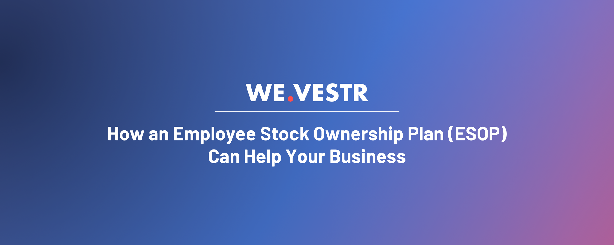 managing-startup-equity-a-guide-by-we-vestr