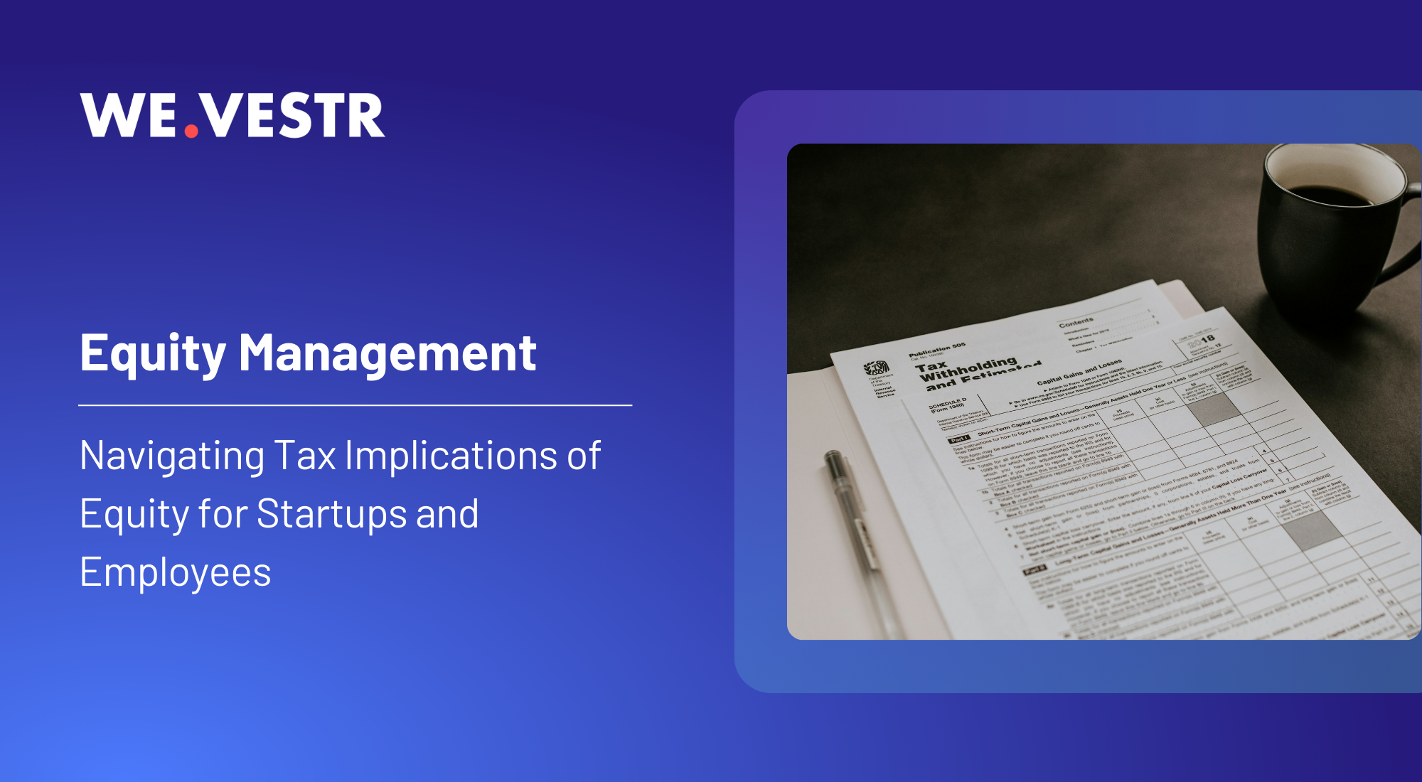 Navigating Tax Implications of Equity for Startups and Employees